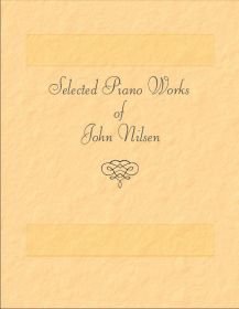 Selected Piano Works of John Nilsen picture